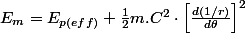 E_{m}=E_{p(eff)}+\frac{1}{2}m.C^{2}\cdot\left[\frac{d\left(1/r\right)}{d\theta}\right]^{2}